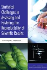 Statistical Challenges in Assessing and Fostering the Reproducibility of Scientific Results: Summary of a Workshop af National Academies Of Sciences Engineeri