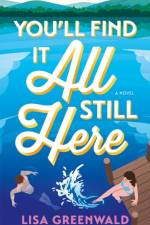 You'll Find It All Still Here af Lisa Greenwald