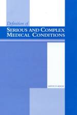 Definition of Serious and Complex Medical Conditions af Committee on Serious and Complex Medical Conditions