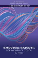 Transforming Trajectories for Women of Color in Tech af National Academies Of Sciences Engineeri