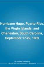 Hurricane Hugo, Puerto Rico, the Virgin Islands, and Charleston, South Carolina, September 17-22, 1989 af Board on Natural Disasters