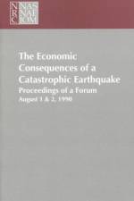 The Economic Consequences of a Catastrophic Earthquake af Committee on Earthquake Engineering