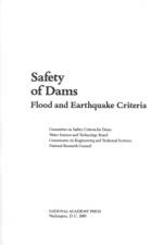 Safety of Dams: Flood and Earthquake Criteria af National Research Council