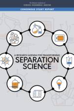A Research Agenda for Transforming Separation Science af National Academies Of Sciences Engineeri