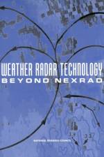 Weather Radar Technology Beyond Nexrad af Committee on Weather Radar Technology Beyond NEXRAD