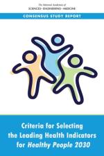 Criteria for Selecting the Leading Health Indicators for Healthy People 2030 af National Academies Of Sciences Engineeri