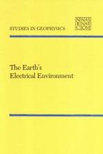 The Earth's Electrical Environment af National Research Council
