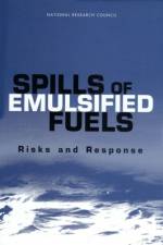 Spills of Emulsified Fuels af OCEAN STUDIES BOARD