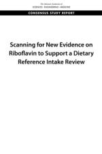 Scanning for New Evidence on Riboflavin to Support a Dietary Reference Intake Review af National Academies Of Sciences Engineeri
