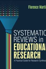 Systematic Reviews in Educational Research af Florence Martin