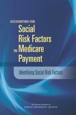 Accounting for Social Risk Factors in Medicare Payment: Identifying Social Risk Factors af National Academies Of Sciences Engineeri