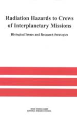 Radiation Hazards to Crews of Interplanetary Missions: Biological Issues and Research Strategies af National Research Council