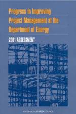 Progress in Improving Project Management at the Department of Energy af Board on Infrastructure and the Constructed Environment