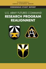 U.S. Army Futures Command Research Program Realignment af National Academies Of Sciences Engineeri