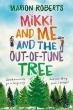 Mikki and Me and the Out-of-Tune Tree af Marion Roberts