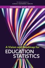 A Vision and Roadmap for Education Statistics af National Academies Of Sciences Engineeri