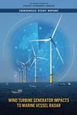 Wind Turbine Generator Impacts to Marine Vessel Radar af National Academies Of Sciences Engineeri