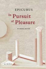 In Pursuit of Pleasure af Epicurus