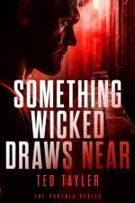 Something Wicked Draws Near af Ted Tayler