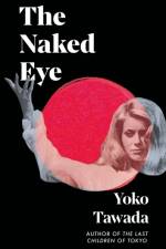 The Naked Eye af Yoko Tawada