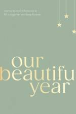 Our Beautiful Year af Liana Jade