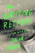 The Writing Retreat af Julia Bartz