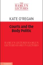Courts and the Body Politic af Kate (University of Oxford) O'Regan