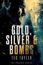 Gold, Silver and Bombs af Ted Tayler