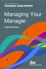 Managing Your Manager af Cathy Shimmin