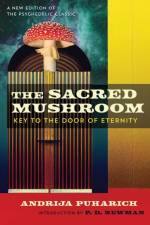 The Sacred Mushroom af Andrija Puharich