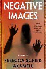 Negative Images af Rebecca Schier-Akamelu