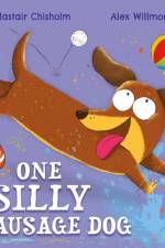 One Silly Sausage Dog af Alastair Chisholm