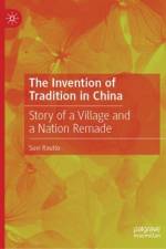 The Invention of Tradition in China af Suvi Rautio