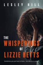 The Whisperings of Lizzie Betts af Lesley Hill