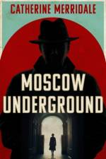 Moscow Underground af Catherine Merridale