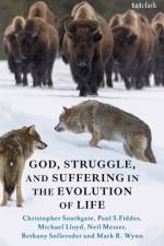 God, Struggle, and Suffering in the Evolution of Life af Dr. Christopher (University of Exeter Southgate
