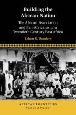 Building the African Nation af Ethan R. (Regis University ) Sanders