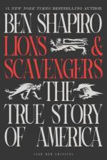 Lions and Scavengers af Ben Shapiro