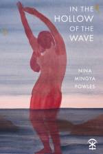 In the Hollow of the Wave af Nina Mingya Powles