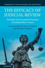 The Efficacy of Judicial Review af Amanda (Florida State University) Driscoll