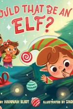 Could That Be an Elf? af Hannah Eliot