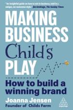Making Business Child's Play af Joanna Jensen