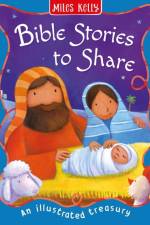 Bible Stories to Share af Miles Kelly