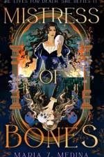 Mistress of Bones af Maria Z. Medina