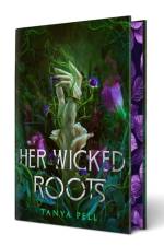 Her Wicked Roots af Tanya Pell