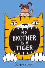 My Brother Is a Tiger