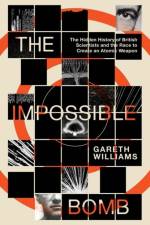 The Impossible Bomb af Gareth Williams