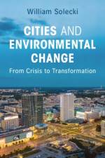 Cities and Environmental Change af William (City University of New York) Solecki