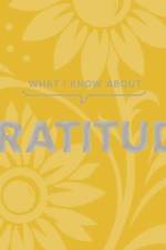 What I Know About Gratitude af Gibbs Smith