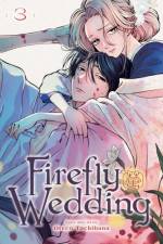 Firefly Wedding, Vol. 3 af Oreco Tachibana